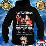 Keeping up with the kardashians 14th anniversary 2007 2021 thank you for the memories signatures s Hoodie