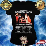 Keeping up with the kardashians 14th anniversary 2007 2021 thank you for the memories signatures s Ladies tee