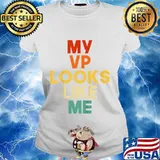 Kids my vp looks like me s Ladies tee