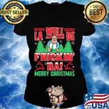 La well de frickin da merry christmas tree s Ladies tee