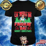 La well de frickin da merry christmas tree shirt