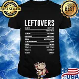 Leftovers calories i don't care daily value total fat not enough shirt