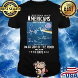 Less than 1% of americans have owned dark side of the moon vinyl album i have pink floyd signatures shirt