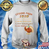 Lessons from 2020 eat pizza turkey thanksgiving family matching tee quarantine s Sweater