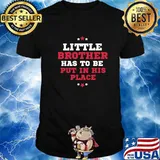 Little Brother Has To Be Put In His Place Christmas Shirt