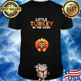 Little Turkey In The Oven Thanksgiving Shirt