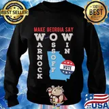 Make georgia say warnock and ossoff win 2020 senate election s Sweater