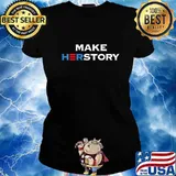 Make History Kamala Harris First Female Vice President Shirt Ladies tee