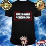 Make orwell fiction again stars shirt