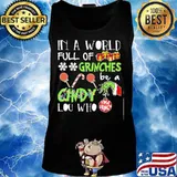 Merry christmas grinch in a world full of grinches cindy lou who s Tank top