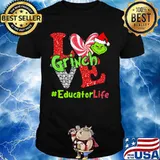 Merry christmas grinch love educator life shirt