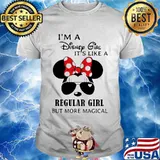Minnie mouse i'm a disney girl it's like a regular girl but more magical shirt