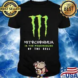 Mitochondria Is The Powerhouse Of The Gell Monster Energy Logo Shirt