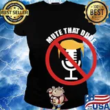 Mute That Dude You’re On Mute Final 2nd Debate 2020 Trump Shirt Ladies tee