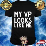 My vp looks like me funky cool bold font design shirt
