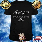 My vp looks like me, madam vice presidents looks like me shirt