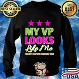 My VP Looks Like Me Proud Brown Skinned Girl Shirt Sweater