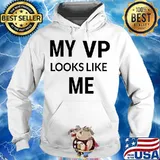 My vp looks like me vice president elections result s Hoodie
