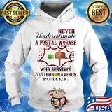 Never underestimate a Postal Worker who survived 2020 coronavirus pandemic s Hoodie