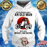 Never underestimate an old man who loves midget car racing sunset s Hoodie
