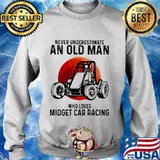 Never underestimate an old man who loves midget car racing sunset s Sweater