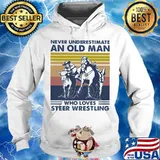 Never underestimate an old man who loves steer wrestling vintage retro s Hoodie