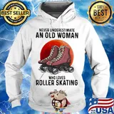 Never underestimate an old woman who loves roller skating sunset s Hoodie