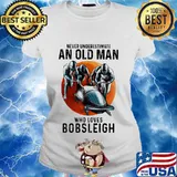Never underestimate an old woman with native blood who loves bobsleigh sunset s Ladies tee
