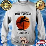 Never underestimate an old woman with native blood who loves hurdling sunset s Sweater