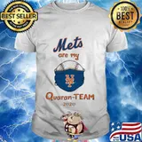 New york mets are my quaran-team 2020 shirt