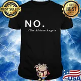 No the african angels 2020 shirt