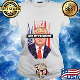Not my president trump american flag s Ladies tee
