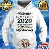 November birthday 2020 the one where i was social distancing mask s Hoodie