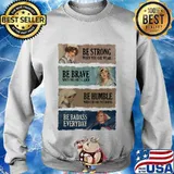 Nurse be strong when you are weak be brave scared s Sweater