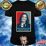 Oakland in the white house mvp kamala harris first female vp shirt