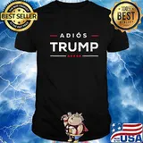 Official Adios Trump Shirt