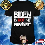 Official Biden Is Not My President Shirt
