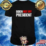 Official Biden Not My President Shirt