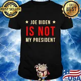Official Joe Biden Is Not My President 2020 Shirt