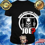 Official Skull Who Built The Cages Joe Shirt