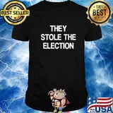 Official They Stole The Election Shirt