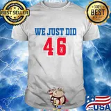 Official We Just Did 46 Red Blue Shirt