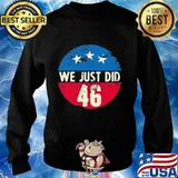 Official We Just Did 46 Stars Vintage Shirt Sweater