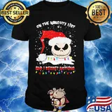 On The Naughty List And I Regret Nothing Skull Wear Hat Santa Merry Xmas Shirt