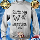 Once Upon A Time There Was A Girl Who Really Loved Butterflies And Jack Russell It Was Me The End Quote Shirt Sweater