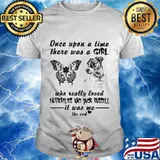 Once Upon A Time There Was A Girl Who Really Loved Butterflies And Jack Russell It Was Me The End Quote Shirt