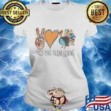 Peace Love Thanksgiving Tuyrkey Shirt Ladies tee