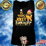 Pooh is this jolly enough pittsburgh steelers s Tank top