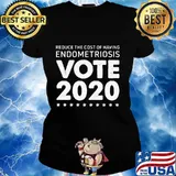 Reduce the cost of having endometriosis vote 2020 stars s Ladies tee