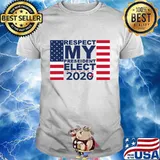 Respect My President Elect 2020 American Flag Shirt
